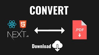 How To Convert HTML to PDF in React and Next.js: Easy Download Tutorial