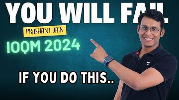 Last 10 days strategy for IOQM 2024 | Huge surprise in the End | Prashant Jain #ioqm