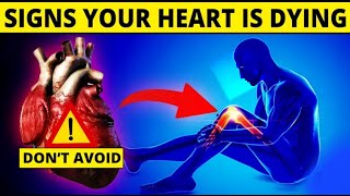 Your Heart is Dying.10 Deadly Signs of Heart Damage.