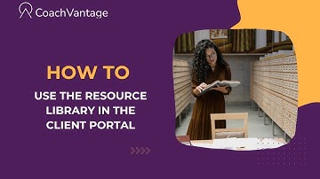 How to Use the Resource Library in the Client Portal | CoachVantage Tutorial