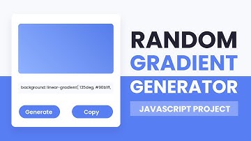 Random Gradient Generator | HTML, CSS & Javascript | With Source Code