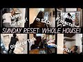 SUNDAY RESET: WHOLE HOUSE CLEANING / DIVORCE TALK / ANOTHER SURGERY? / IN PAIN &amp; TRYING TO MAKE IT!