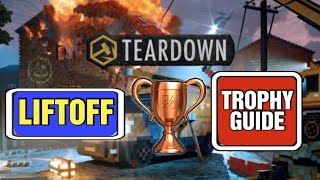 Teardown Liftoff Trophy Trophy Guide