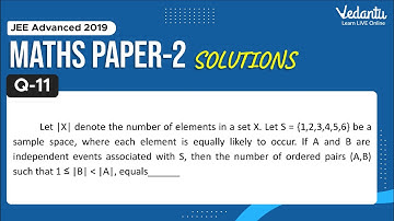 JEE Advanced 2019 Maths Solutions - Paper 2 (Q 11) | IIT JEE Maths | JEE Preparation | Vedantu