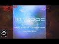 David Guetta &amp; Bebe Rexha - I'm good (blue) [Jay Koli Remix] 😍🔥