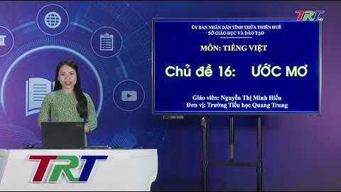 Tiếng Việt lớp 1 ( CTST )- Bài 5: Ôn tập và kể chuyện (Kể chuyện: giấc mơ của một cậu bé)