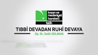 Op. Dr. Salih Selman Ile Tıbbi Devadan Ruhi Devaya Bakara Suresi
