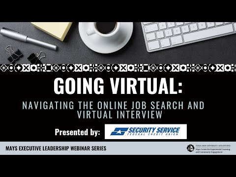 Navigating a Virtual Job Search (Presented by: Security Service Federal Credit Union)