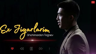 Shohimardon Tagaev - Jigarlarim  (Audio version)