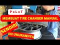 Kerajinan membuat alat TIRE CHANGER Manual