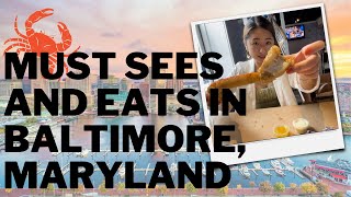 Everything You Must Do / Eat in Baltimore, Maryland | Vlog