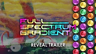 Full Spectrum Gradient - Game Reveal Trailer