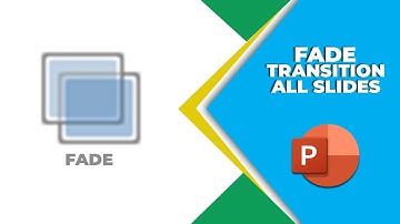 how to apply the fade transition to all slides in PowerPoint