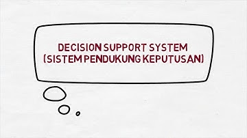 Definisi Decision Support System (DSS) dalam Sistem Informasi