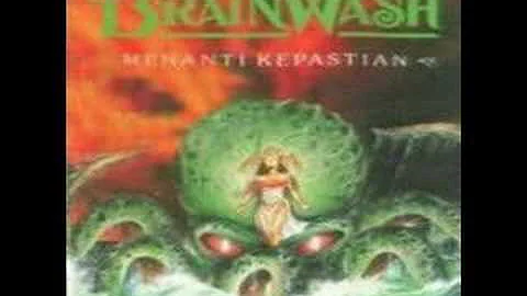 BRAINWASH - Menanti Kepastian