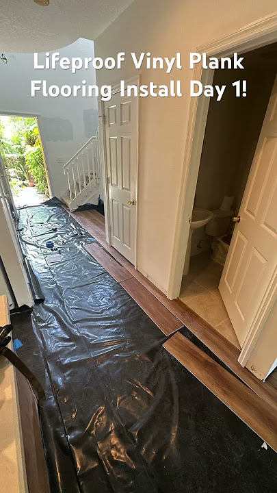 Lifeproof Vinyl Plank Flooring Install Day 1!!!
