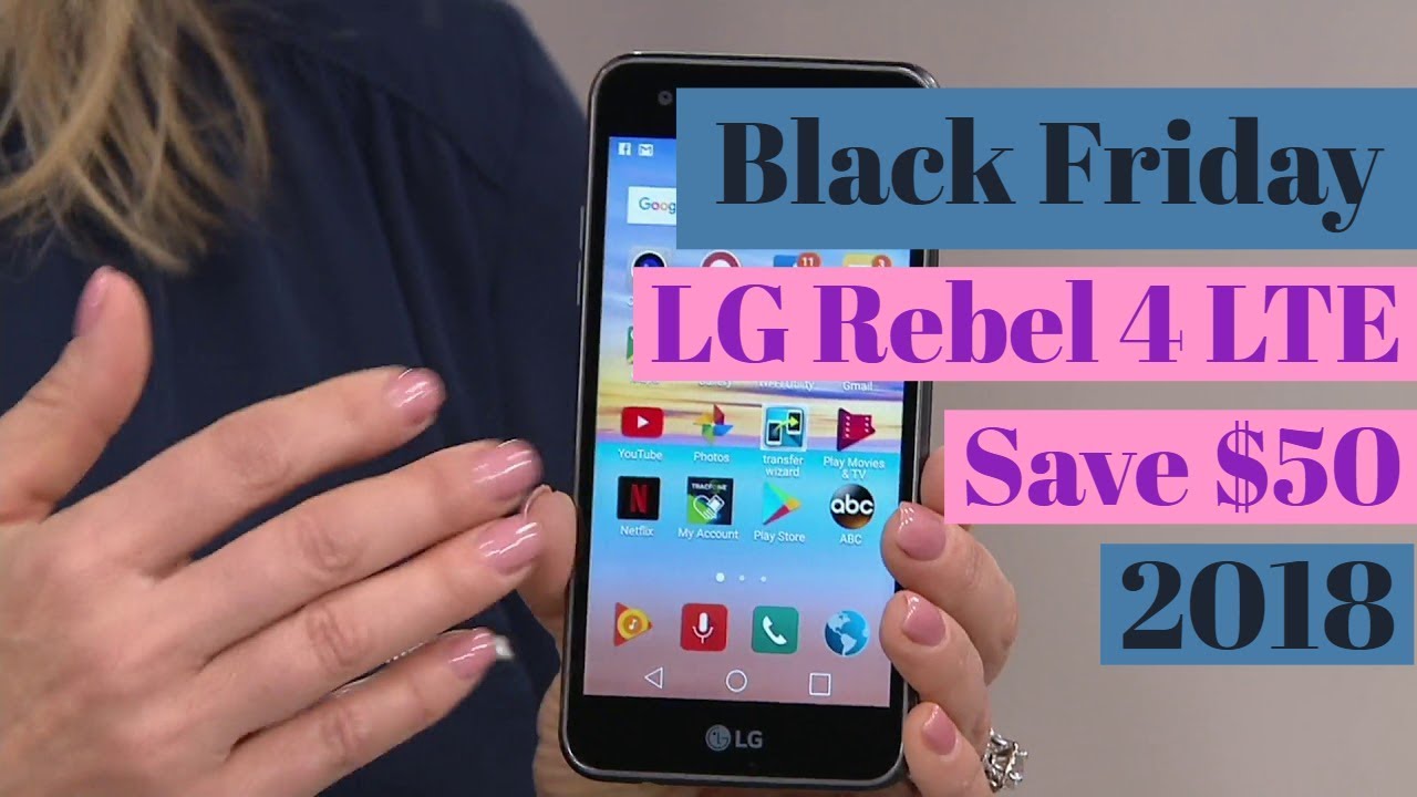 LG Rebel 4 LTE Save 50 On Black Friday 2018 YouTube