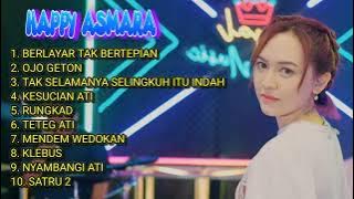 BERLAYAR TAK BERTEPIAN - HAPPY ASMARA || HAPPY ASMARA FULL ALBUM TERBARU TANPA IKLAN