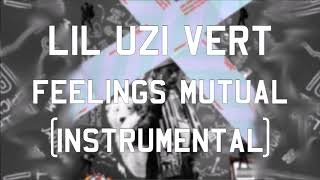 Vignette de la vidéo "Lil Uzi Vert - Feelings Mutual (Instrumental)"