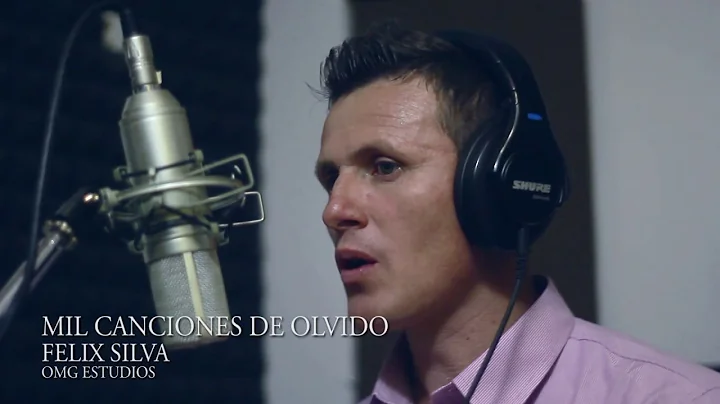 MIL CANCIONES DE OLVIDO - FELIX SILVA
