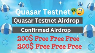 Quasar Finance Testnet | 200$ Confirmed Airdrop