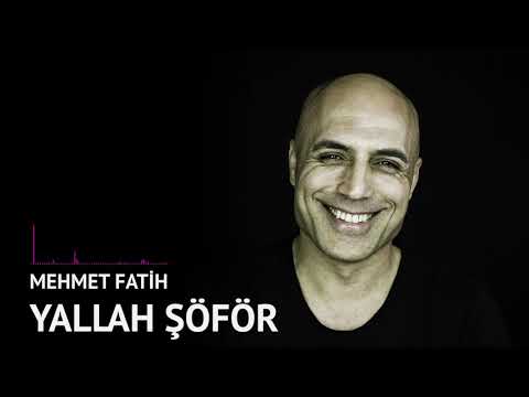 Mehmet Fatih YALLAH ŞÖFÖR