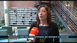 VOTV - Canovelles edita tres rutes turístiques per descobrir el municipi