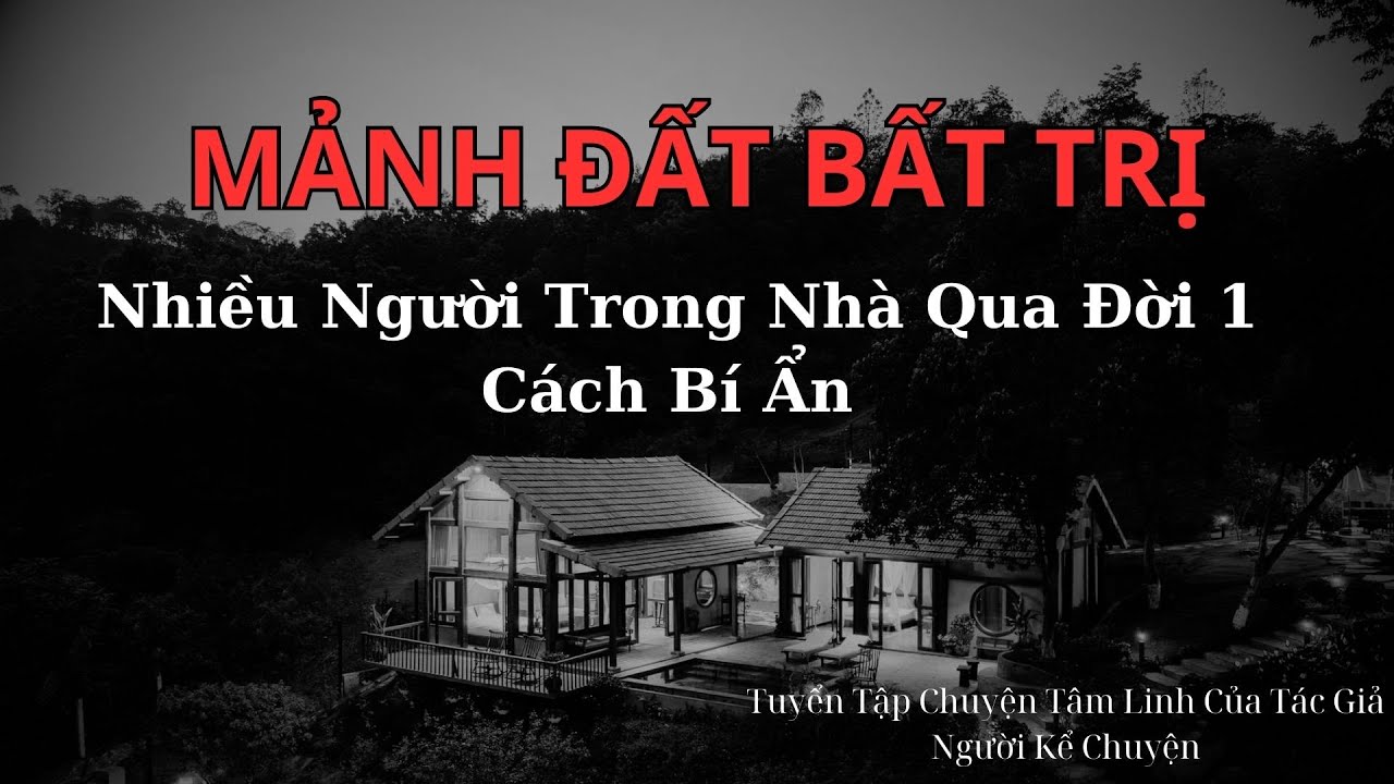 Mảnh Đất Bất Trị Của Bạn Tôi | Chuyện Ma Của Thành #95