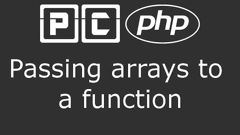 PHP beginners tutorial 37 - passing an array to a function
