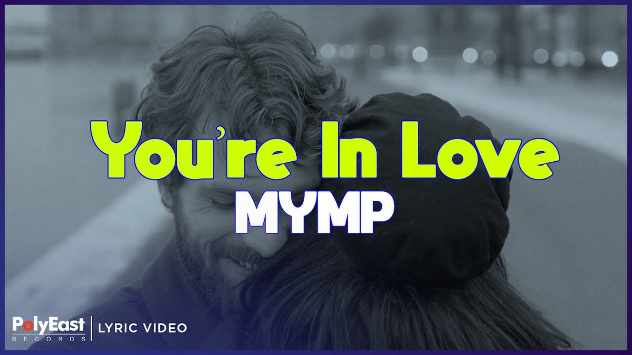 MYMP - Would You Be My Girlfriend (Official Lyric Video) 