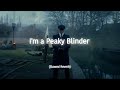 Peaky Blinder Slowed And Reverb Peaky Blinder Slowed And Reverb
