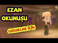 Ocuklar iin ezan  azan for kids  beautiful call to prayerdindersi