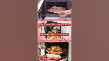 Rã đông bằng lò vi sóng - 1 phút kiến thức từ Điện Lạnh Anh Thắng p1 #radongbanglovisong #lovisong
