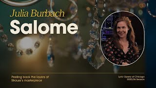 The themes and story of "Salome" with revival director Julia Burbach