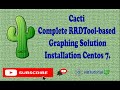 Cacti & RRDtools on CentOS7 The Complete Installation and Configuration Guide for Network Monitoring