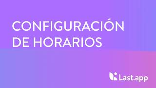 Configuración de horarios | Software para Restaurante Last.app screenshot 4