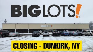 Big Lots Closing - Dunkirk, NY