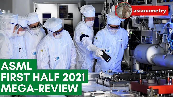 The ASML First Half 2021 Mega-Review - DayDayNews