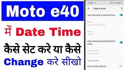 Moto e40 me date & time set/change kaise kare । moto e40 date & time setting।moto e40 tome zone set