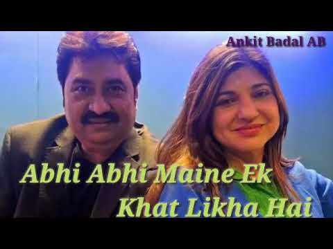 Abhi Abhi Maine Ek KhatRare Song   Kumar Sanu  Alka Yagnik   Ankit Badal AB