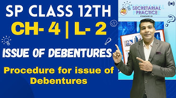 SP Class 12th | Chapter 4 | Issue of Debentures | Lecture 2 | Prof. Ajay Vyas |