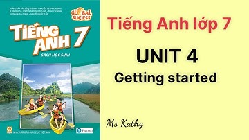 Tiếng Anh lớp 7 (sách mới) Global success Unit 4. Getting started