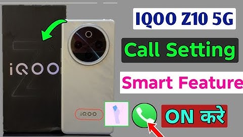 Iqoo z10 5g smart call setting | iqoo z10 me call setting kaise kare