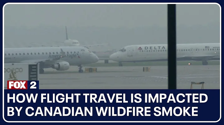 How flight travel is being impacted by Canadian wildfire smoke