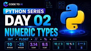Details Python Series – Day 02 | Numeric Types: Integers, Floats & Division Operators | Telugu Update