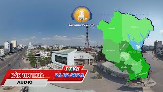 🛑 Bản tin trưa 24-02-2024 | Tin tức hôm nay | TayNinhTVAudio