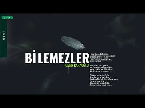 Ömer Karaoğlu - Bilemezler