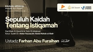 🔴 LIVE | Sepuluh Kaidah Tentang Istiqamah - Ustadz Farhan Abu Furaihan حفظه الله