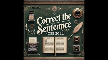 Correct the Sentences CSS 2022