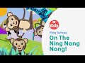 On the ning nang nong  play school song  abc kids